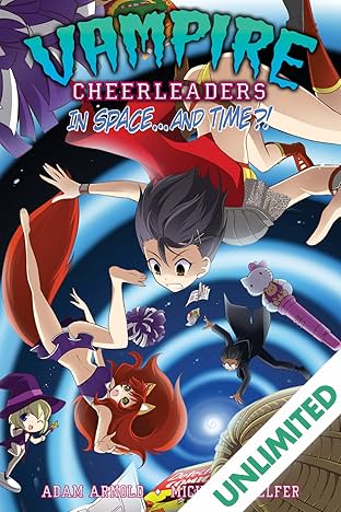 Vampire Cheerleaders in Space...and Time?!